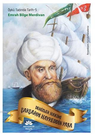 Denizler Hakimi Barbaros Hayreddin Paşa | benlikitap.com