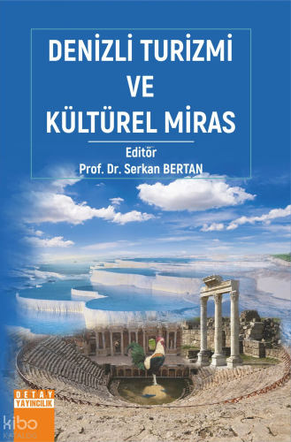 Denizli Turizmi Ve Kültürel Miras
