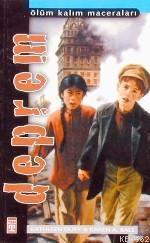 Deprem; Ölüm Kalım Maceraları