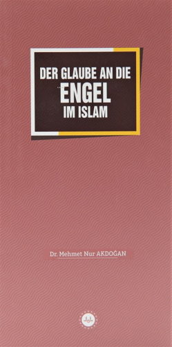 Der Glaube An Die Engel Im Islam - İslamda Meleklere İman (Almanca) | 