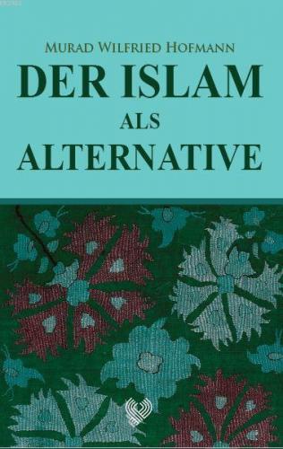 Der Islam Als Alternative | benlikitap.com