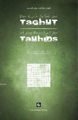 Der Kufrgegen den Taghutisteine Bedingungdes Tauhids (Almanca)