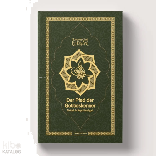 Der Pfad Der Gotteskenner;Arifler Yolunun Edepleri