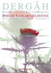 Dergâh Yazıları Güldestesi | benlikitap.com