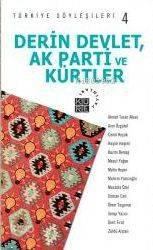Derin Devlet, AK Parti ve Kürtler - Türkiye Söyleşileri 4
