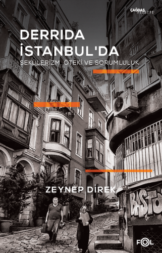 Derrida İstanbul’da – Sekülerizm, Öteki ve Sorumluluk | benlikitap.com