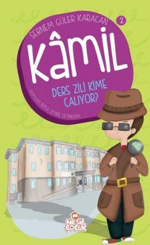 Ders Zili Kime Çalıyor?; Kâmil Serisi - 2 | benlikitap.com