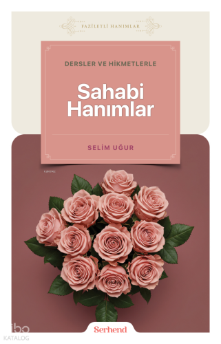 Dersler ve Hikmetlerle Sahabi Hanımlar