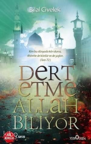 Dert Etme Allah Biliyor | benlikitap.com