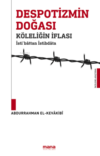 Despotizmin Doğası Köleliğin İflası; İsti'battan İstibdata