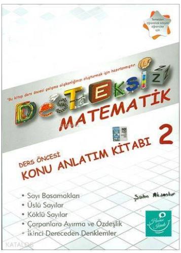Desteksiz Matematik - Ders Öncesi Konu Anlatım Kitabı 2 | benlikitap.c