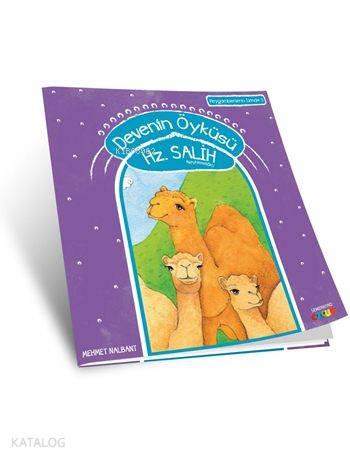 Devenin Öyküsü - Hz. Salih (a.s); Peygamberlerin İzinde - 3