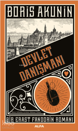Devlet Danışmanı ;Bir Erast Fandorin Romanı