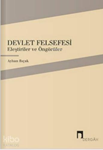 Devlet Felsefesi; Eleştiriler ve Öngörüler