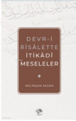 Devr-i Risalette İtikadi Meseleler