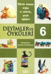 Deyimler ve Öyküleri - 6 | benlikitap.com
