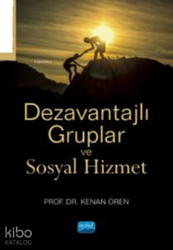 Dezavantajlı Gruplar ve Sosyal Hizmet