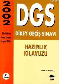 DGS Dikey Geçiş Sınavı 2002; Hazırlık Kılavuzu | benlikitap.com