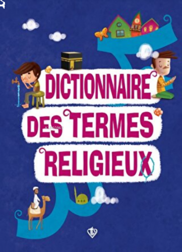 Dictionnaire Des Termes Religieux (Dini Terimler Sözlüğü) Fransızca | 