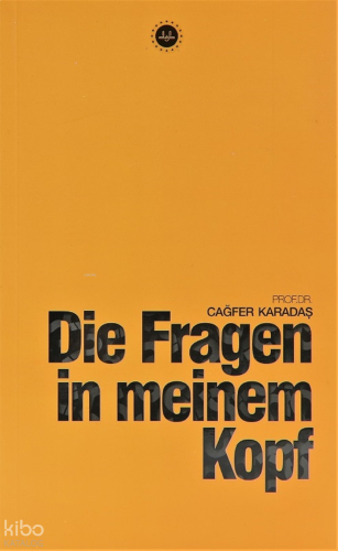 Die Fragen İn Meinem Kopf (Kafama Takılanlar) | benlikitap.com