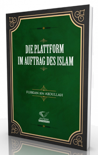 Die Plattform Im Auftrag Des İslam | benlikitap.com