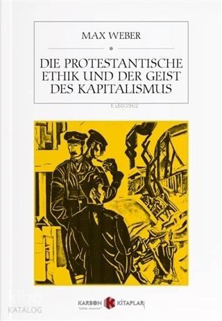 Die Protestantische Ethik Und Der Geist Des Kapitalismus | benlikitap.