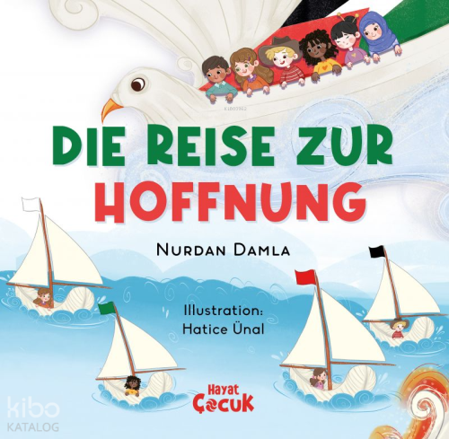 Die Reise Zur Hoffnung (Ciltli) | benlikitap.com