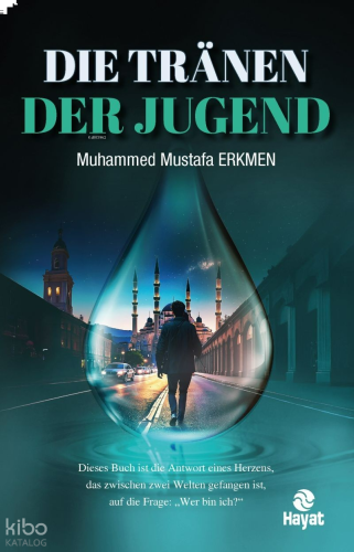 Die Tranen Der Jugend | benlikitap.com