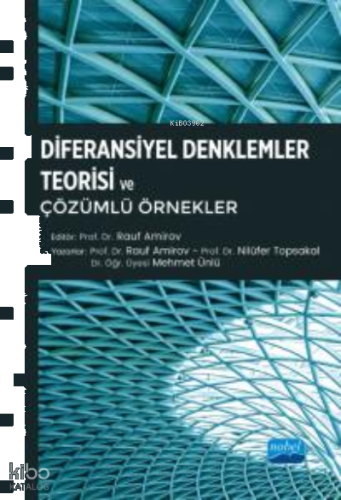 Diferansiyel Denklemler Teorisi ve Çözümlü Örnekler