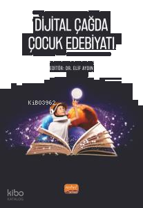 Dijital Çağda Çocuk Edebiyatı
