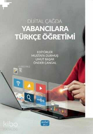 Dijital Çağda Yabancılara Türkçe Öğretimi | benlikitap.com