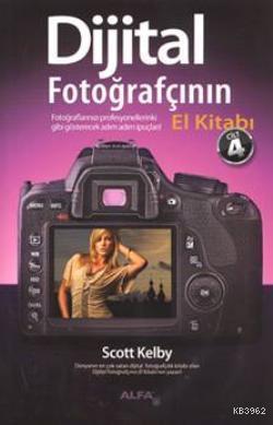 Dijital Fotoğrafçının El Kitabı (Cilt 4) | benlikitap.com