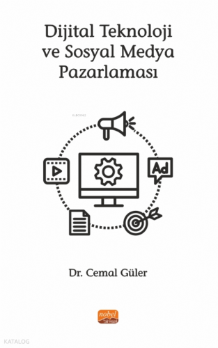 Dijital Teknoloji ve Sosyal Medya Pazarlaması
