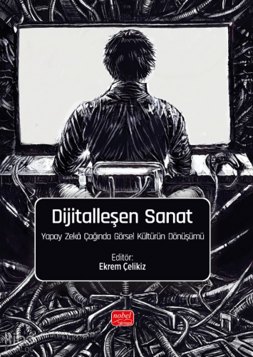 Dijitalleşen Sanat ;Yapay Zekâ Çağında Görsel Kültürün Dönüşümü | benl