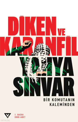 Diken ve Karanfil;Bir Komutanın Kaleminden