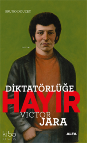 Diktatörlüğe Hayır - Victor Jara