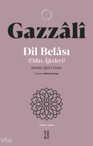 Dil Belası (Dilin Âfetleri);Kitâbü Âfâti’l-Lisân | benlikitap.com