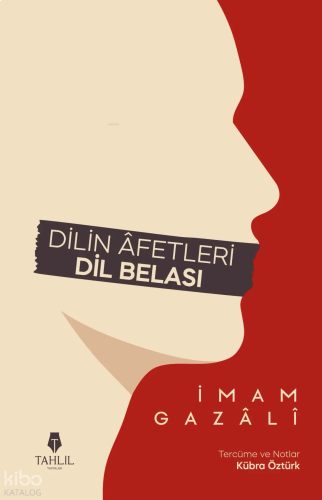 Dilin Âfetleri - Dil Belası | benlikitap.com