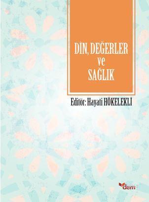Din, Değerler ve Sağlık | benlikitap.com