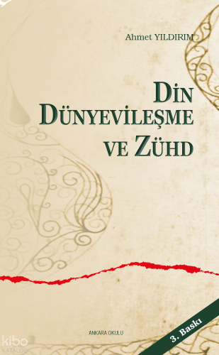 Din, Dünyevileşme ve Zühd | benlikitap.com