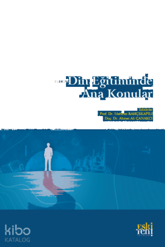 Din Eğitiminde Ana Konular