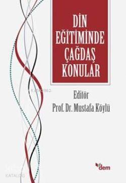 Din Eğitiminde Çağdaş konular | benlikitap.com