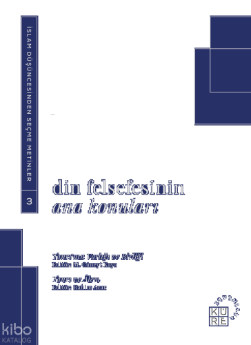 Din Felsefesinin Ana Konuları Cilt 3