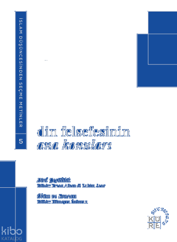 Din Felsefesinin Ana Konuları Cilt 5
