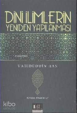 Din İlimlerinin Yeniden Yapılanması