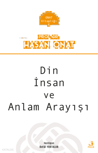 Din İnsan Ve Anlam Arayışı | benlikitap.com