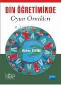 Din ve Ahlak Öğretiminde Oyun Örnekleri
