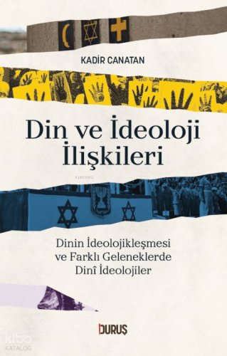 Din ve İdeoloji İlişkileri | benlikitap.com