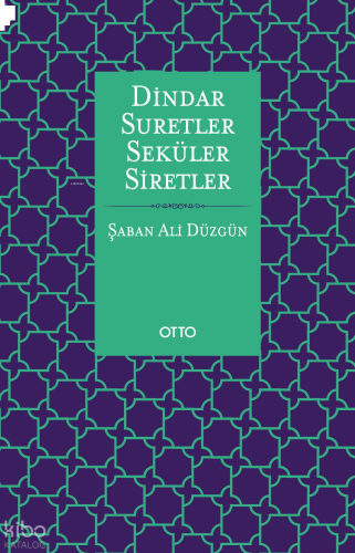 Dindar Suretler Seküler Siretler