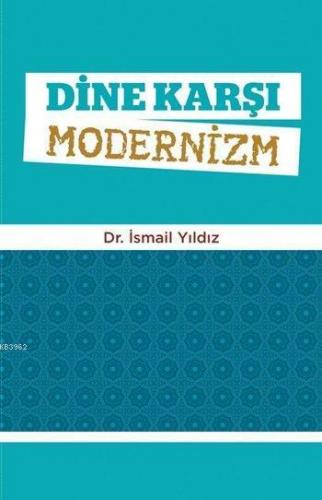 Dine Karşı Modernizm